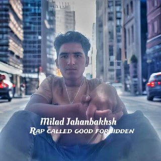 دانلود آهنگ میلاد جهانبخش به نام خوب ممنوعه